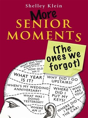 cover image of More Senior Moments (The Ones We Forgot)